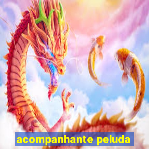 acompanhante peluda